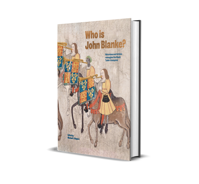 PRESALE: Who is John Blanke? by Michael Ohajuru (ISBN: 9781914487484)